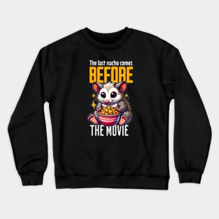 Possum Movie Snack - The Last Nacho Crewneck Sweatshirt